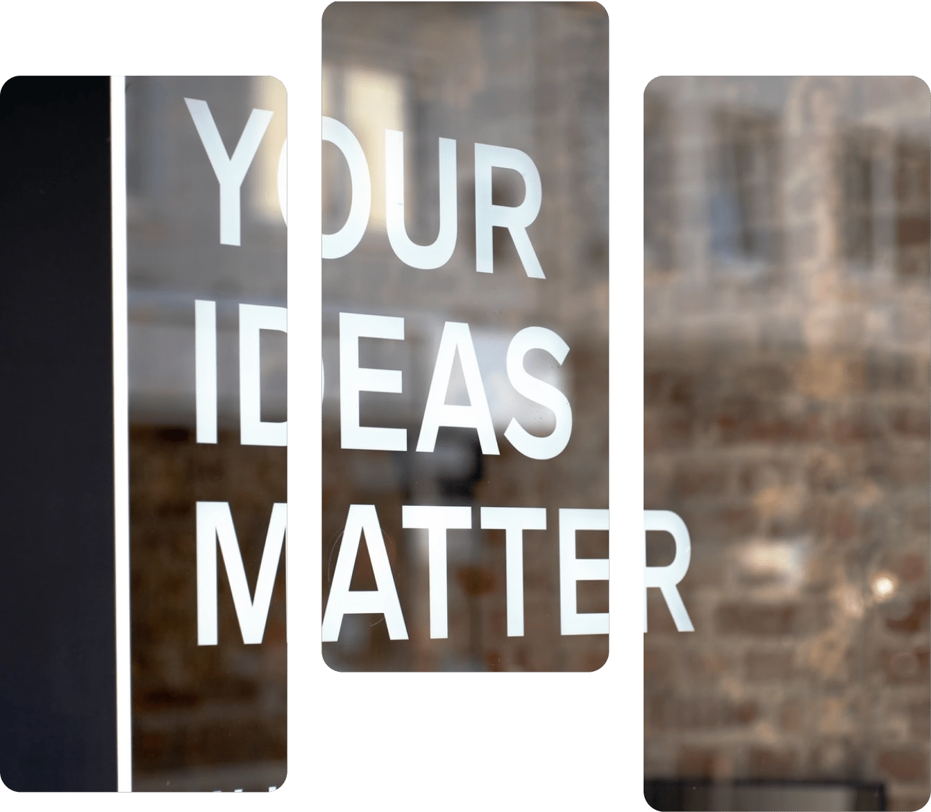 Bild mit Aufschrift: Your Ideas Matter
